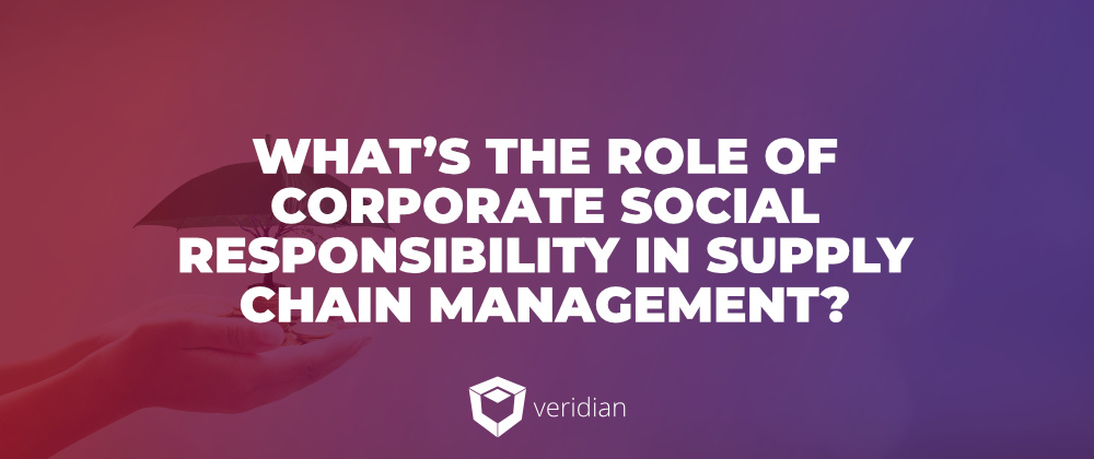 CSR-and-Supply-Chains-Veridian-1