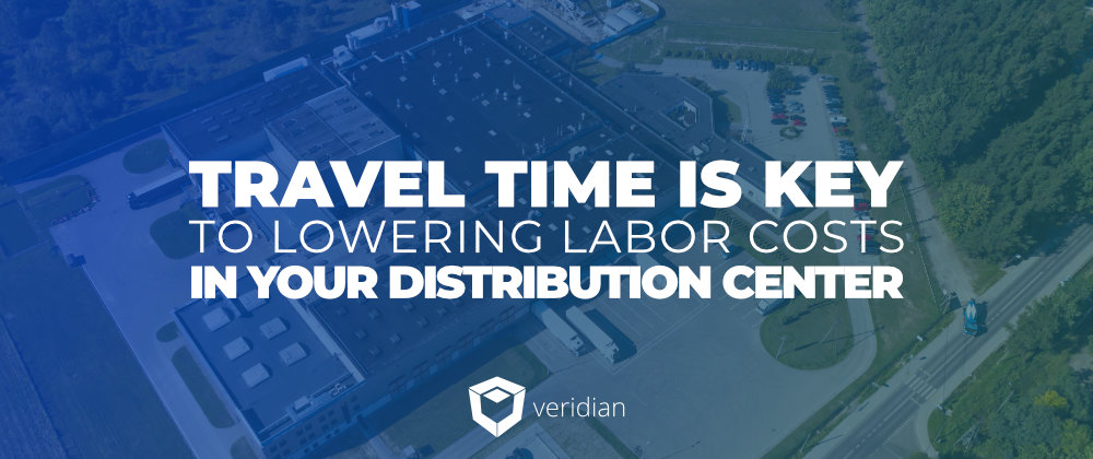 Lowering-Labor-Costs-in-Your-Distribution-Center-Veridian-Blog-Template Lowering-Labor-Costs-in-Your-Distribution-Center-Veridian-Blog-Template