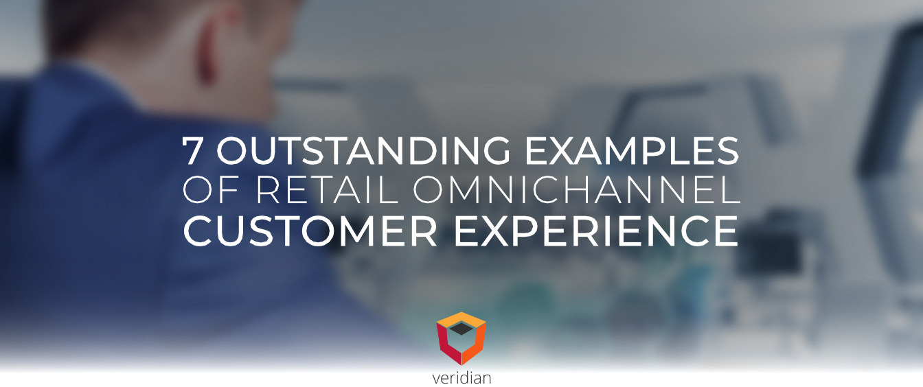 Retail-Omnichannel-Customer-Experience-Veridian-Blog Retail-Omnichannel-Customer-Experience-Veridian-Blog