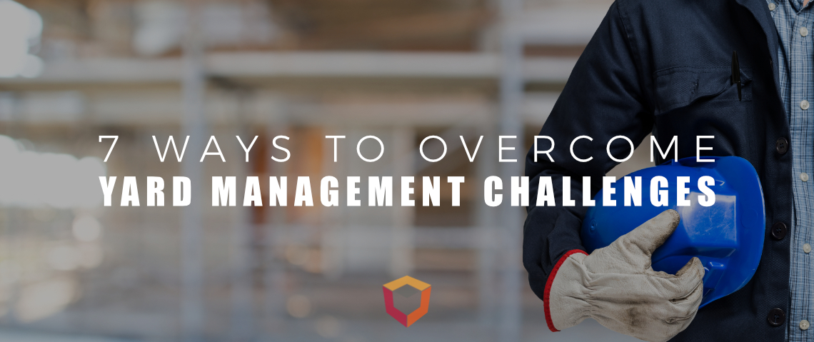 Yard-Management-Challenges Yard-Management-Challenges